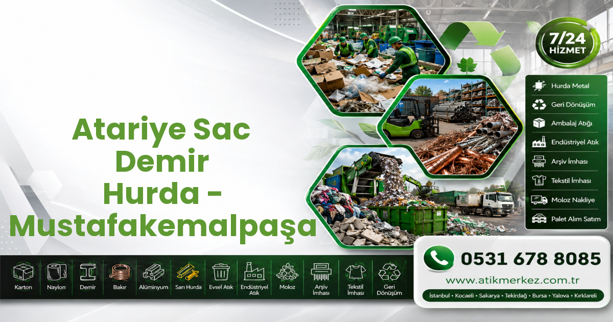 Atariye Sac Demir Hurda - Mustafakemalpaşa