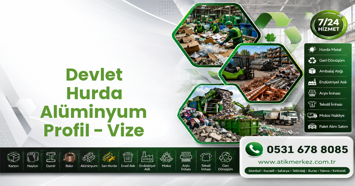 Devlet Hurda Alüminyum Profil - Vize