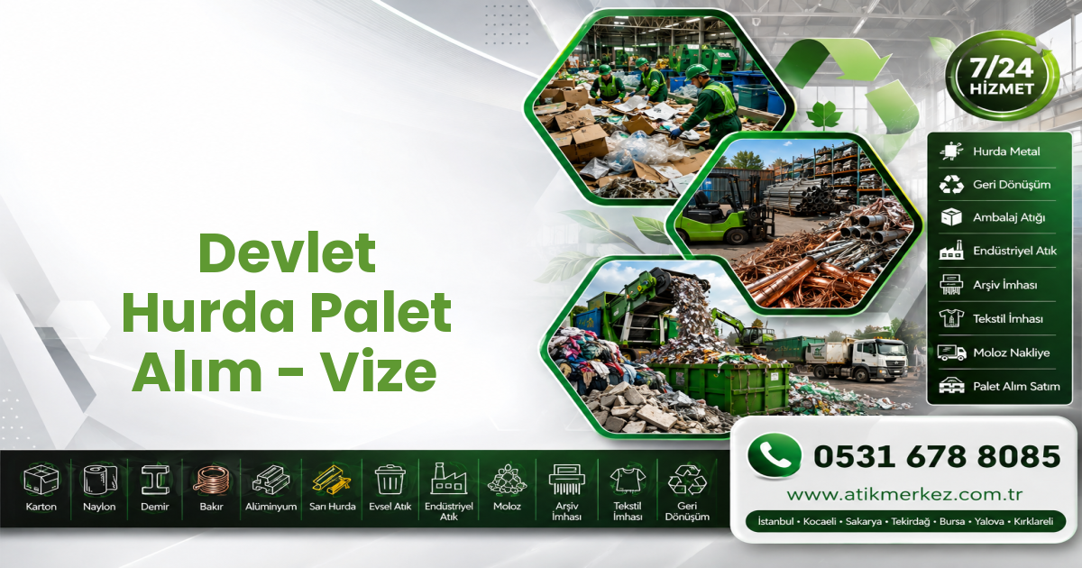 Devlet Hurda Palet Alım - Vize