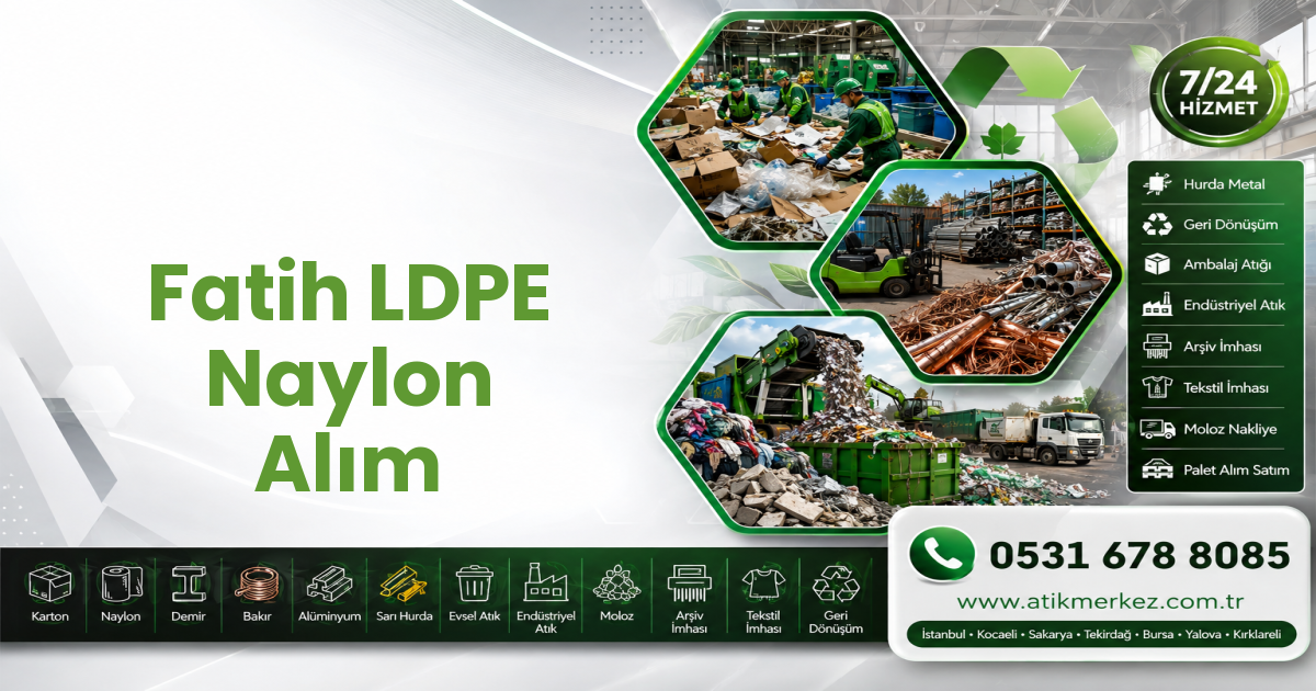 Fatih LDPE Naylon Alım