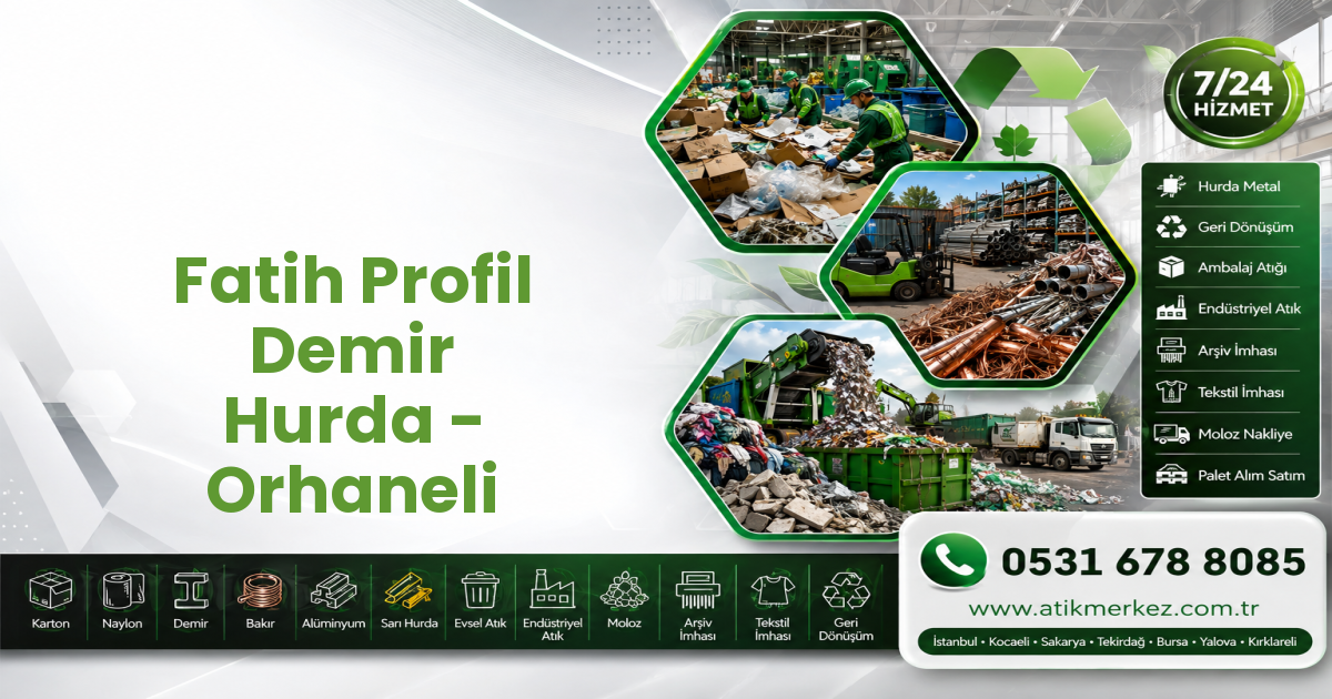 Fatih Profil Demir Hurda - Orhaneli