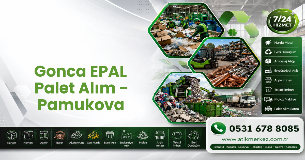 Gonca EPAL Palet Alım - Pamukova