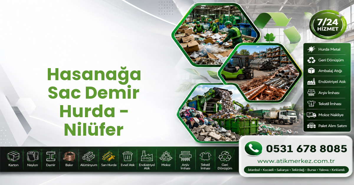 Hasanağa Sac Demir Hurda - Nilüfer