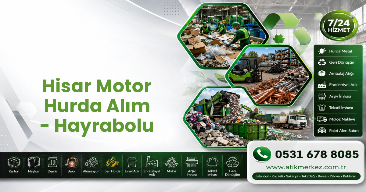 Hisar Motor Hurda Alım - Hayrabolu