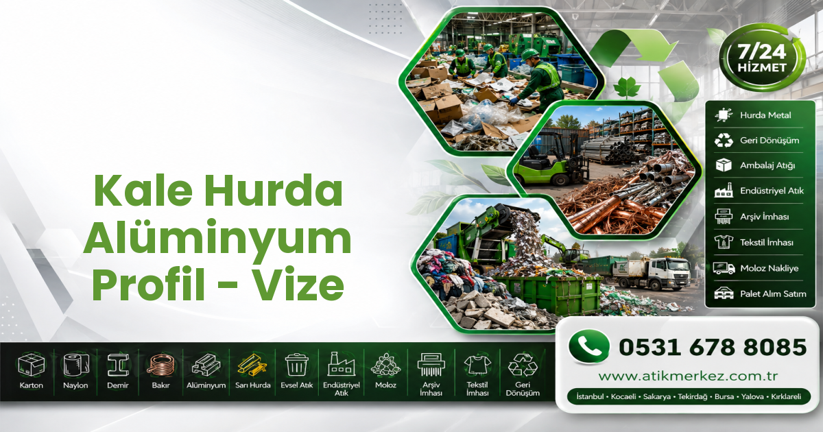 Kale Hurda Alüminyum Profil - Vize