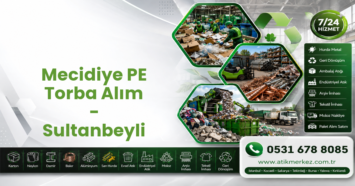 Mecidiye PE Torba Alım - Sultanbeyli