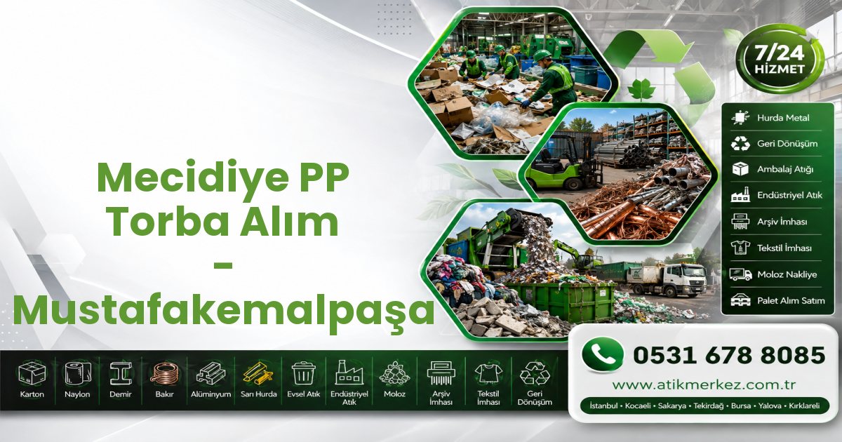 Mecidiye PP Torba Alım - Mustafakemalpaşa
