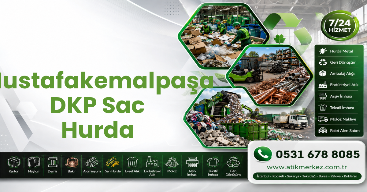 Mustafakemalpaşa DKP Sac Hurda