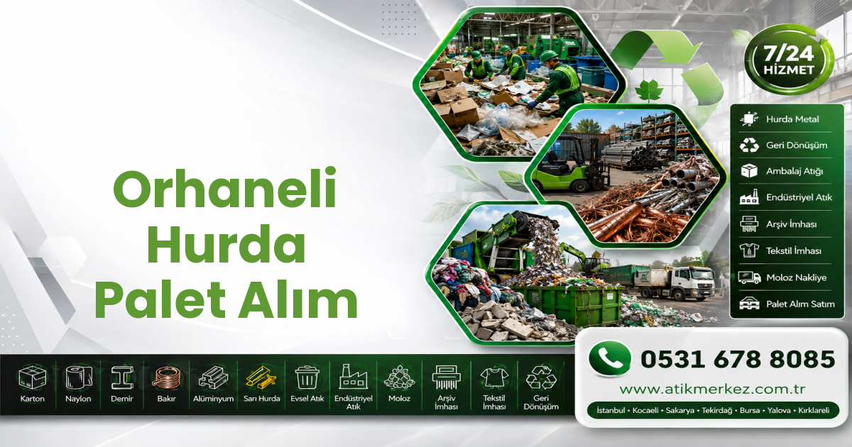 Orhaneli Hurda Palet Alım